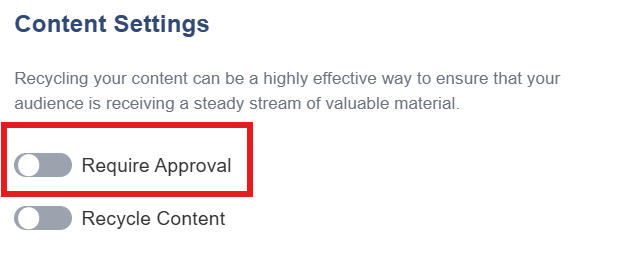 Screenshot highlighting the Require Approval content setting in Engage+ Content Marketing